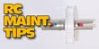 RC Maintenance Tips