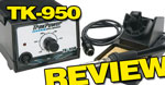 Review: TrakPower Tk 950 Soldering Station