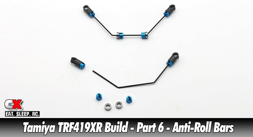 Tamiya TRF419XR Touring Car Build Part 6 AntiRoll Bars CompetitionX
