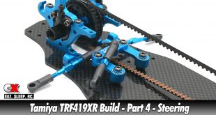 Tamiya TRF419XR Touring Car Build - Part 4 - Steering | CompetitionX