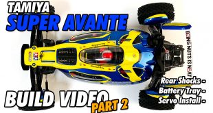 Video – Tamiya Super Avante Build Part 2 | CompetitionX