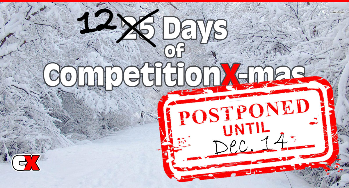 25 Days of CompetitionX-mas Postponement