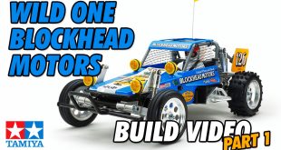 Video – Tamiya Wild One Blockhead Motors Build Part 1 | CompetitionX