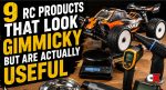 9 RC Products That Look Gimmicky But Are Actually Useful
