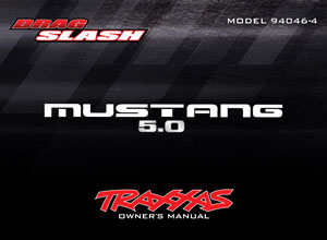 Traxxas Drag Slash Ford Mustang 5.0 Manual